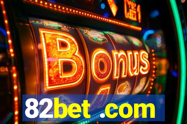 82bet .com